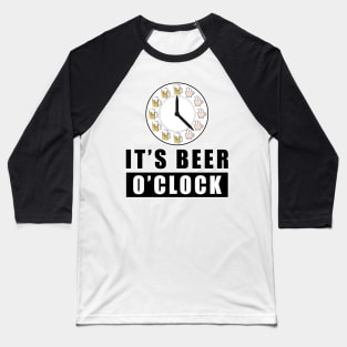 It's Beer O'clock Baseball T-Shirt